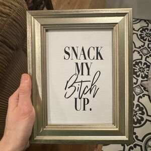 Snack my b*tch up fun framed kitchen print